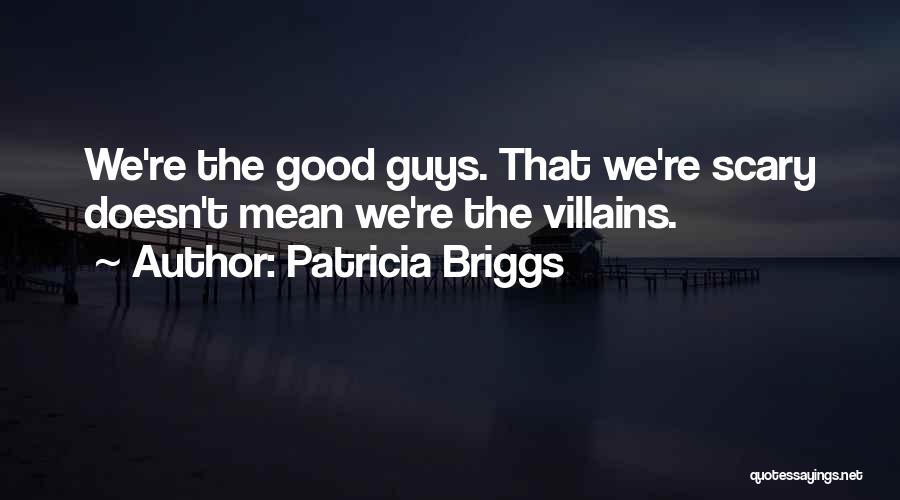 Briggs Quotes By Patricia Briggs