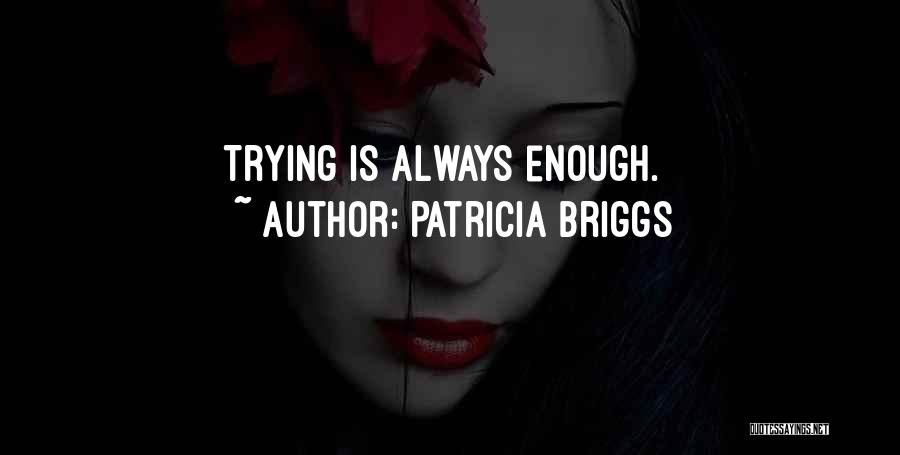 Briggs Quotes By Patricia Briggs