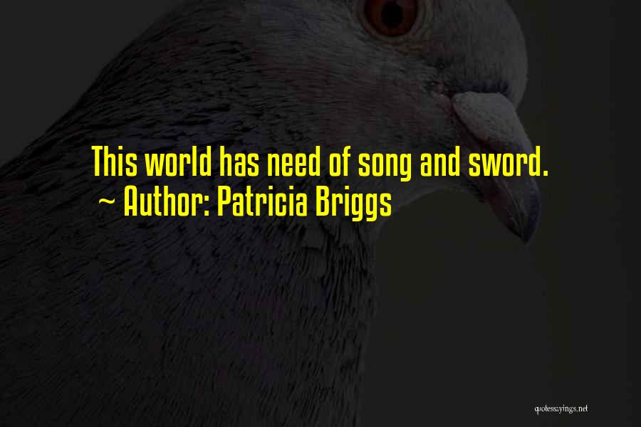 Briggs Quotes By Patricia Briggs