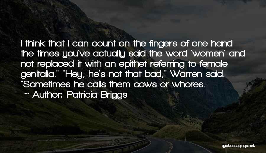 Briggs Quotes By Patricia Briggs