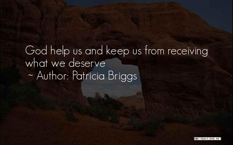 Briggs Quotes By Patricia Briggs