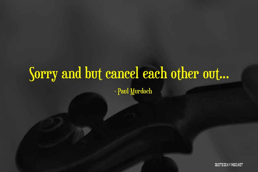 Briggsys Journals Quotes By Paul Murdoch Briggsys Journals Quotes By Paul Murdoch