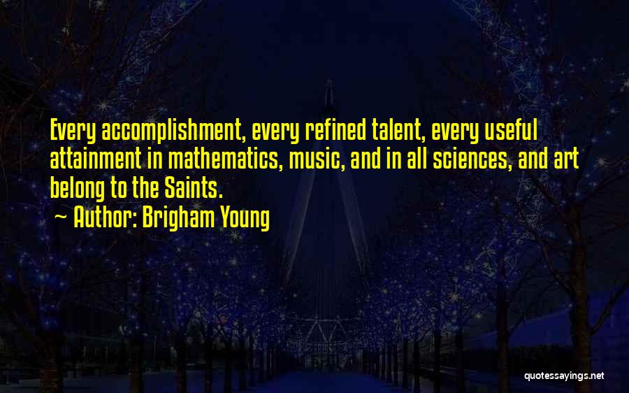 Brigham Young Quotes 1013758
