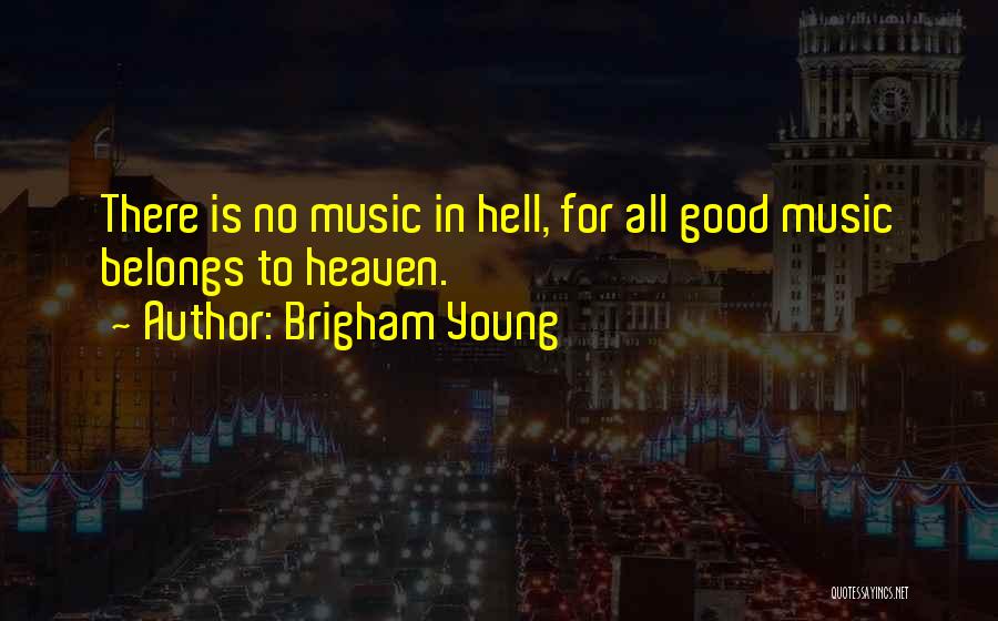 Brigham Young Quotes 1379958