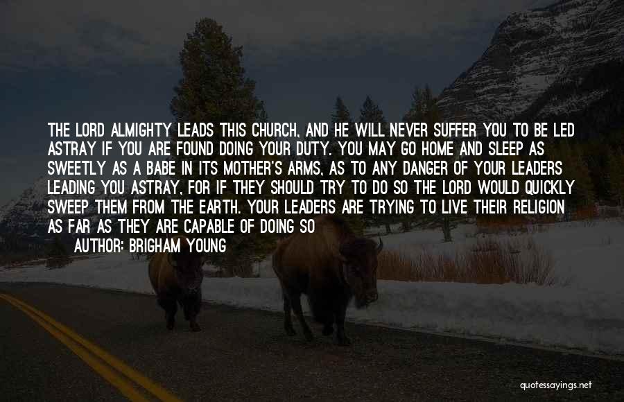Brigham Young Quotes 1389189