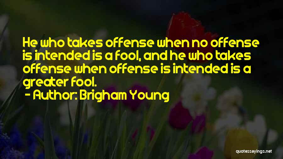 Brigham Young Quotes 1391050