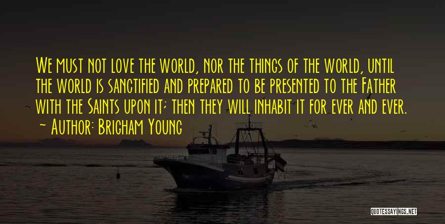 Brigham Young Quotes 1522536