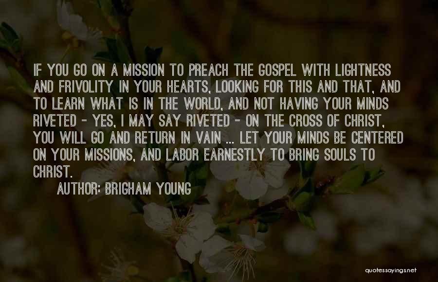 Brigham Young Quotes 1743243