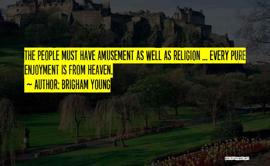 Brigham Young Quotes 1793870