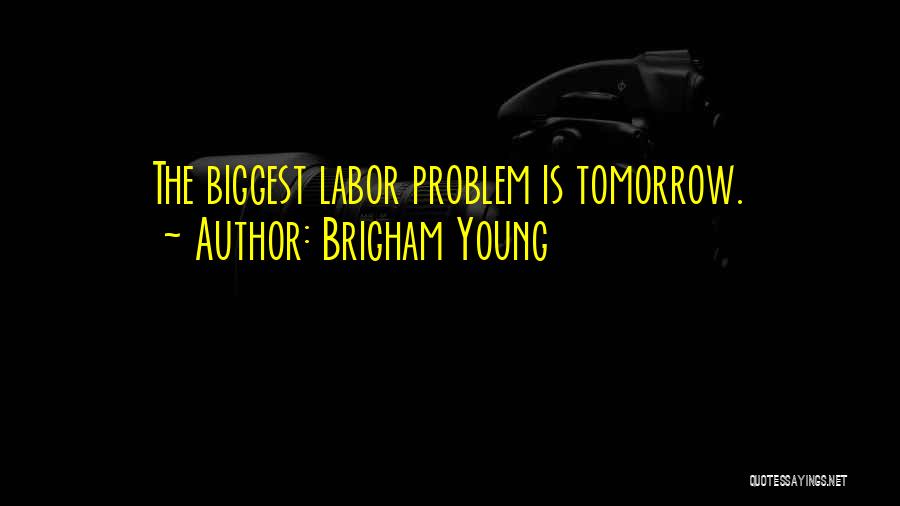 Brigham Young Quotes 1963136