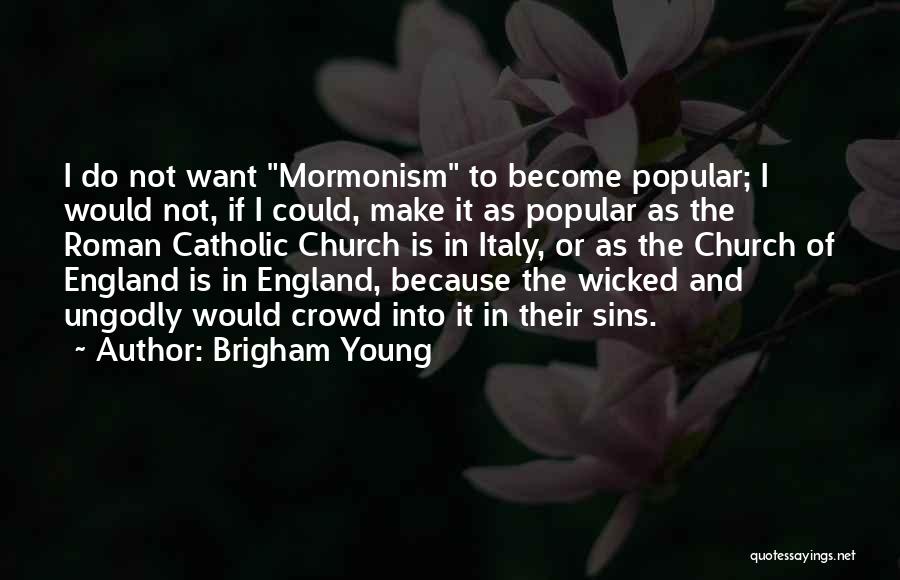 Brigham Young Quotes 283849