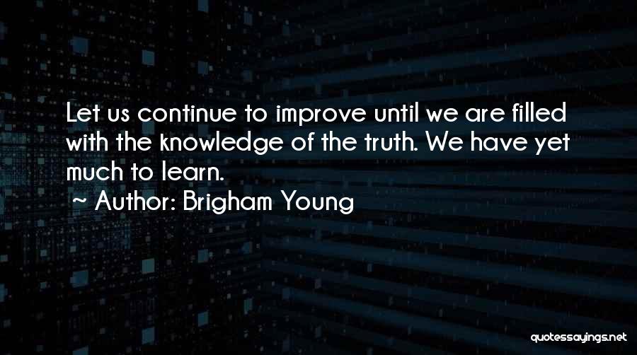 Brigham Young Quotes 527755