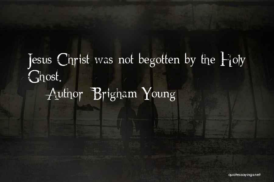 Brigham Young Quotes 758031