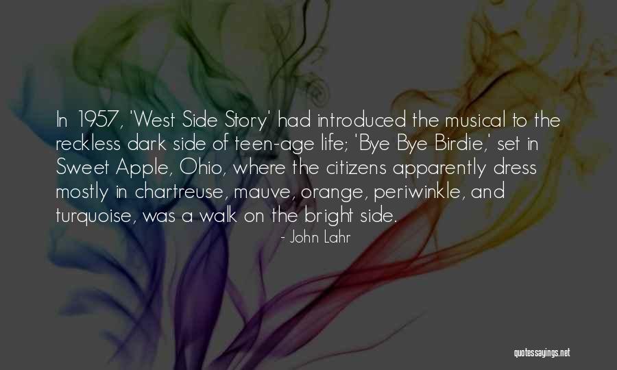 Bright And Dark Quotes By John Lahr Bright And Dark Quotes By John Lahr