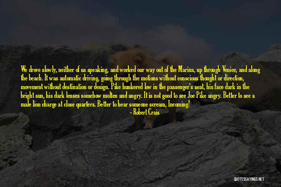 Bright And Dark Quotes By Robert Crais Bright And Dark Quotes By Robert Crais