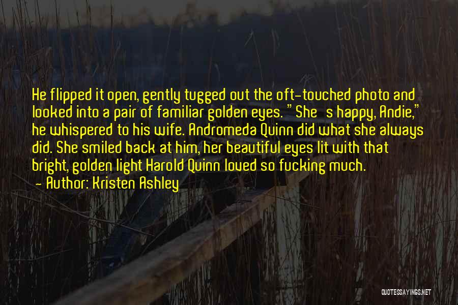 Bright And Happy Quotes By Kristen Ashley