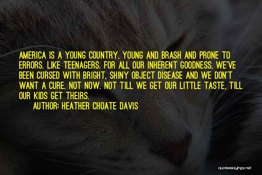 Bright And Shiny Quotes By Heather Choate Davis