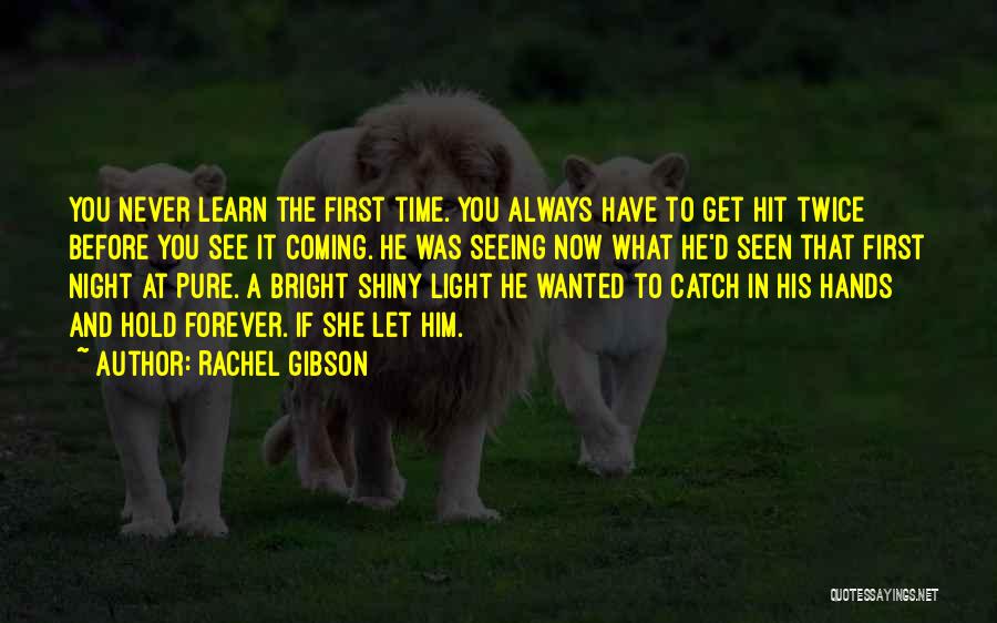 Bright And Shiny Quotes By Rachel Gibson