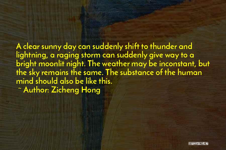 Bright And Sunny Day Quotes By Zicheng Hong