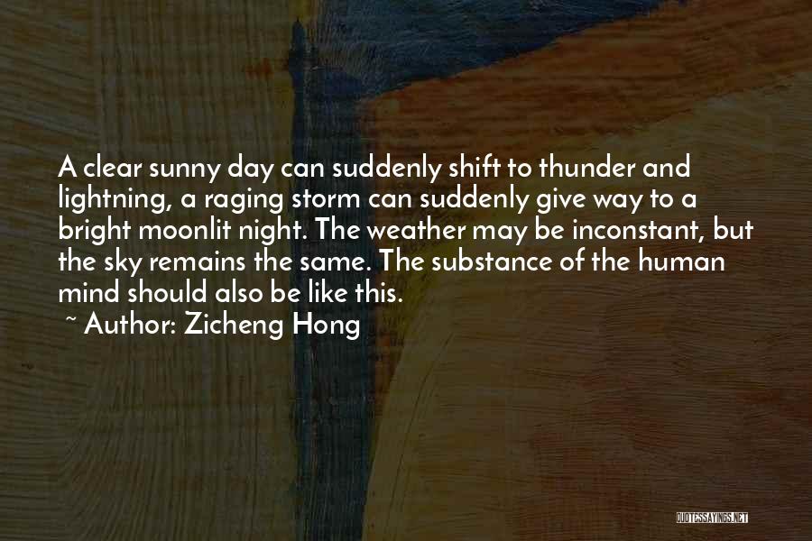 Bright And Sunny Quotes By Zicheng Hong