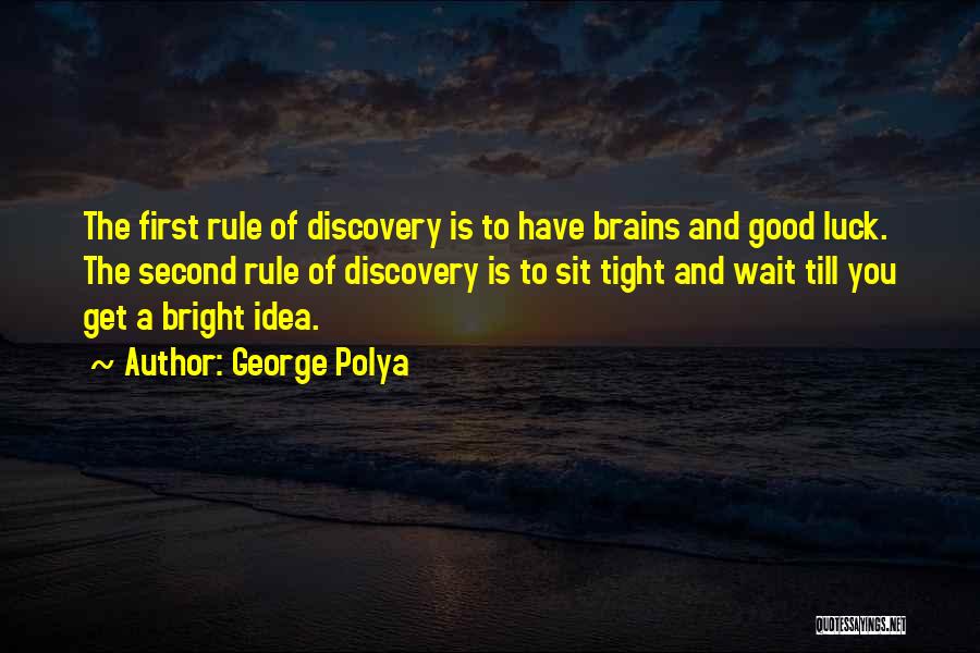 Bright And Tight Quotes By George Polya