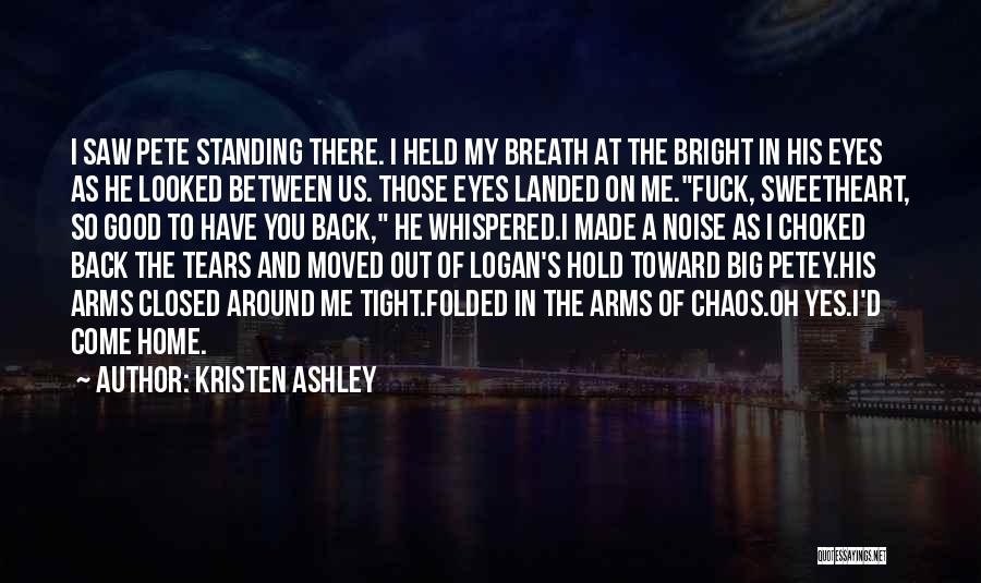 Bright And Tight Quotes By Kristen Ashley