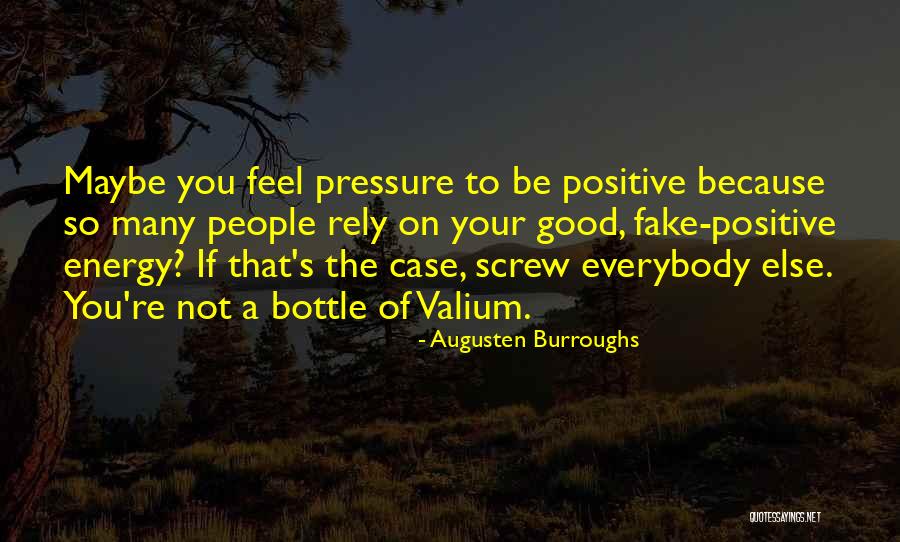 Bright Cheery Quotes By Augusten Burroughs Bright Cheery Quotes By Augusten Burroughs