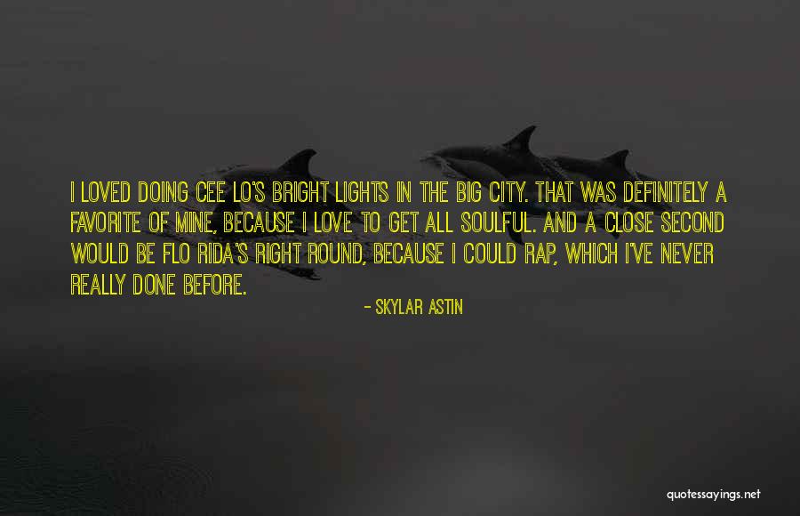 Bright City Lights Quotes By Skylar Astin