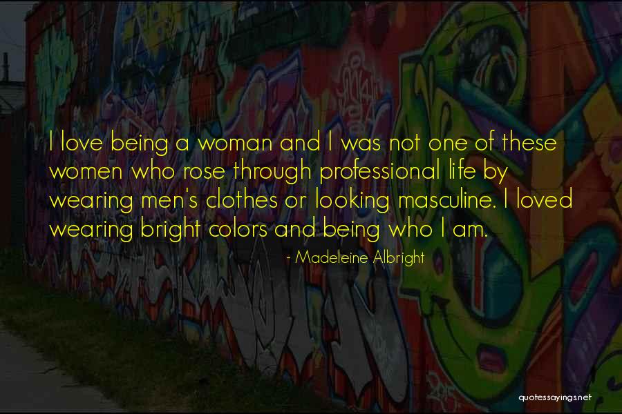 Bright Colors Of Life Quotes By Madeleine Albright Bright Colors Of Life Quotes By Madeleine Albright