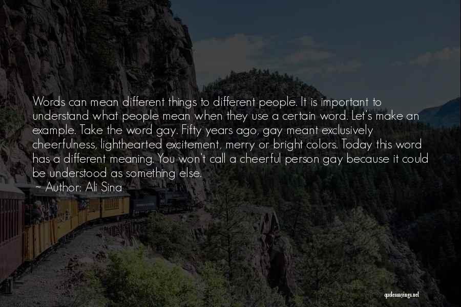 Bright Colors Quotes By Ali Sina