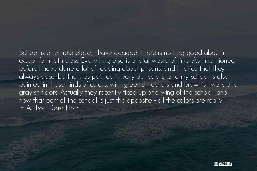 Bright Colors Quotes By Dara Horn