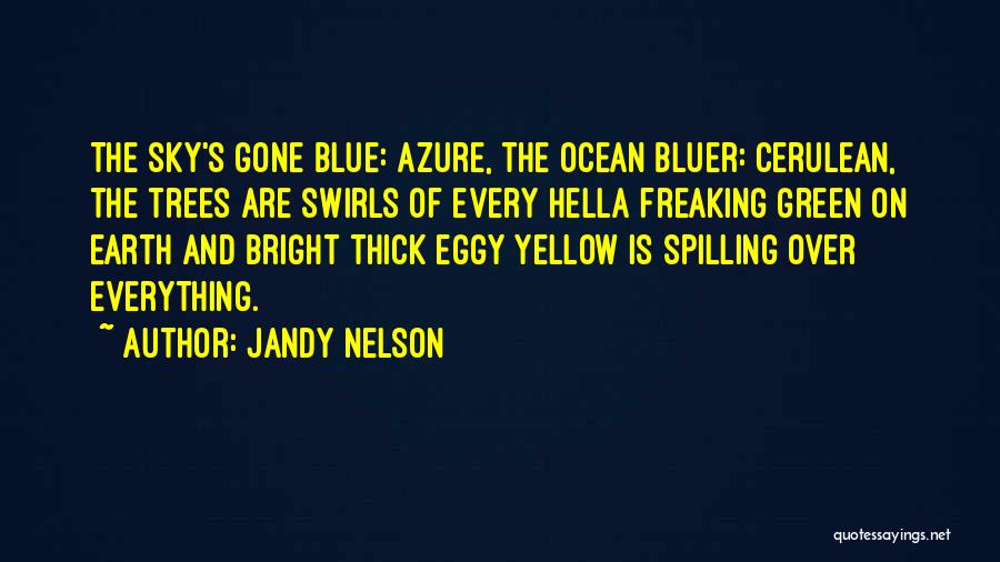 Bright Colors Quotes By Jandy Nelson