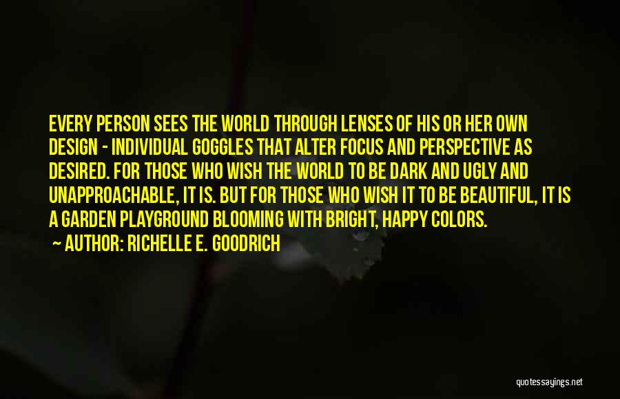 Bright Colors Quotes By Richelle E. Goodrich