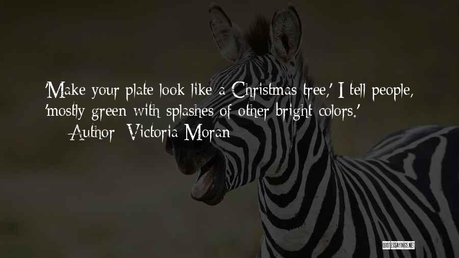 Bright Colors Quotes By Victoria Moran