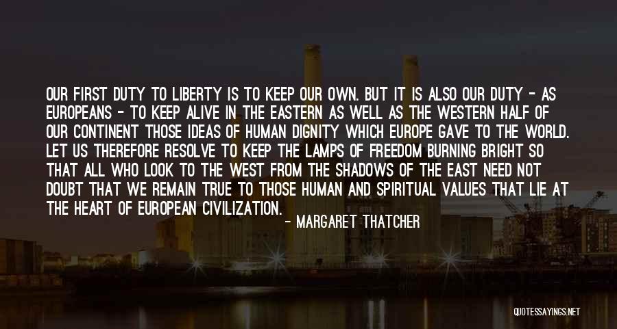 Bright Continent Quotes By Margaret Thatcher Bright Continent Quotes By Margaret Thatcher