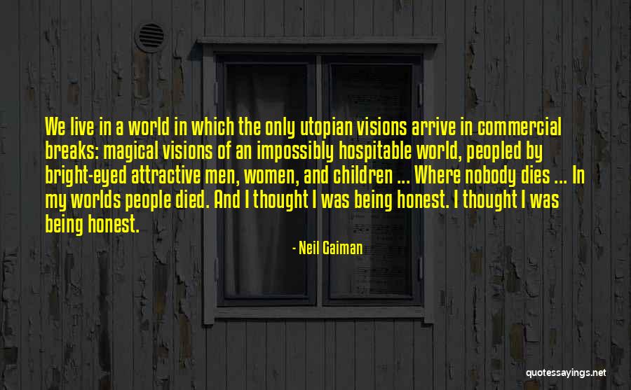 Bright Eyed Quotes By Neil Gaiman Bright Eyed Quotes By Neil Gaiman