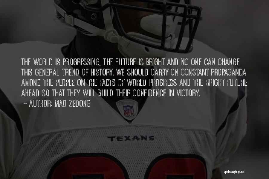 Bright Future Ahead Of Me Quotes By Mao Zedong