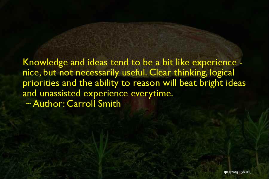 Bright Ideas Quotes By Carroll Smith