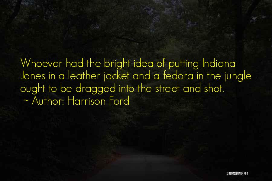 Bright Ideas Quotes By Harrison Ford