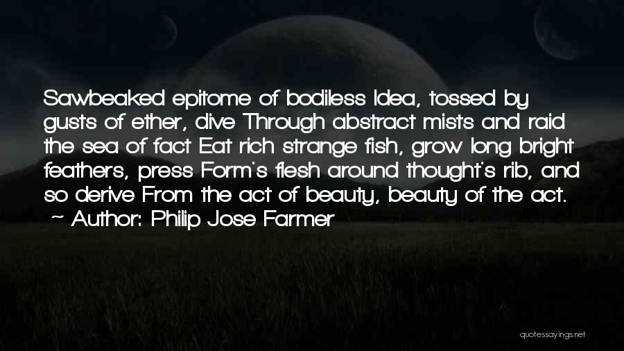 Bright Ideas Quotes By Philip Jose Farmer
