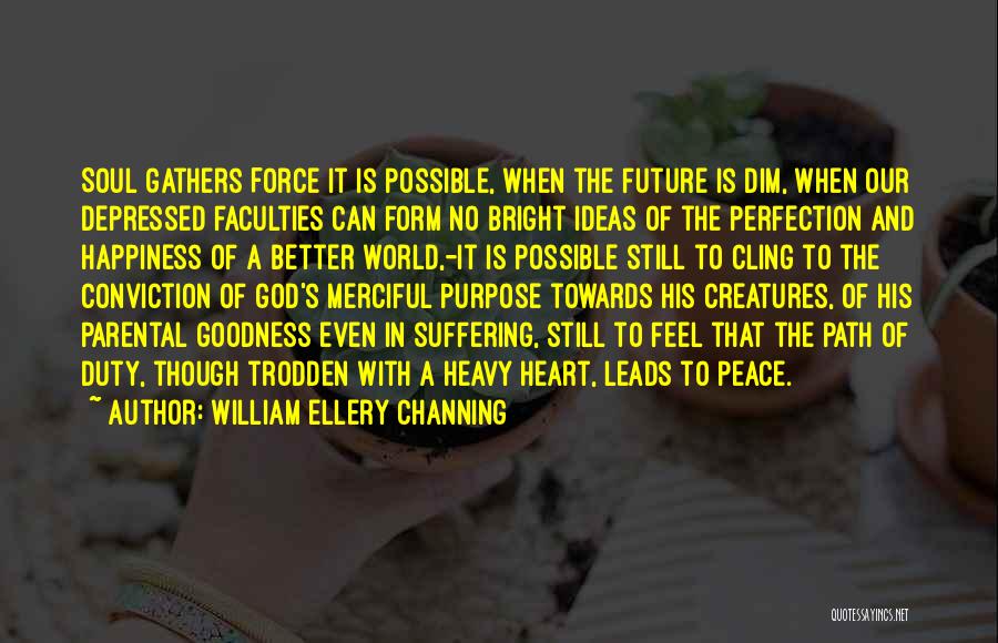 Bright Ideas Quotes By William Ellery Channing