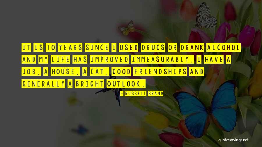 Bright Outlook Quotes By Russell Brand Bright Outlook Quotes By Russell Brand