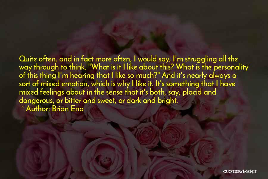 Bright Personality Quotes By Brian Eno