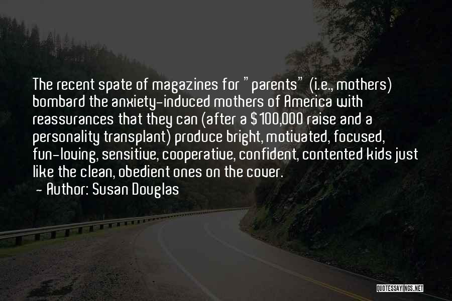 Bright Personality Quotes By Susan Douglas