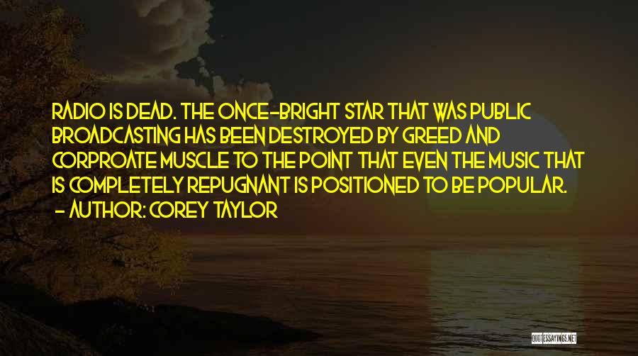 Bright Quotes By Corey Taylor
