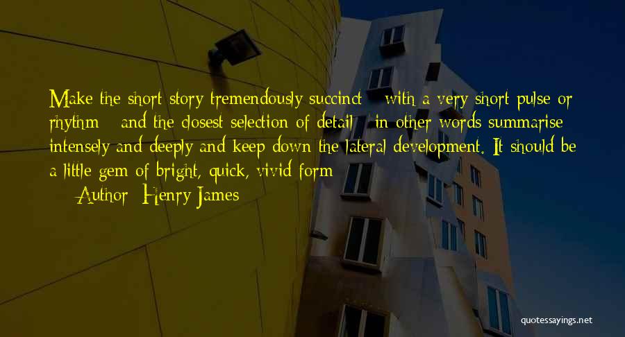 Bright Quotes By Henry James