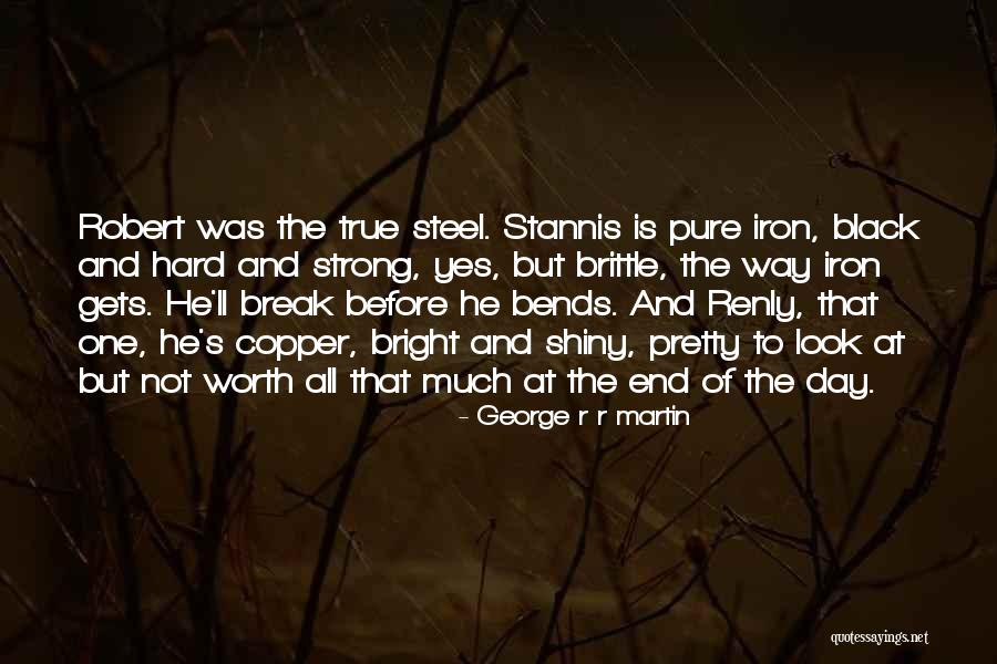 Bright Shiny Day Quotes By George R R Martin Bright Shiny Day Quotes By George R R Martin