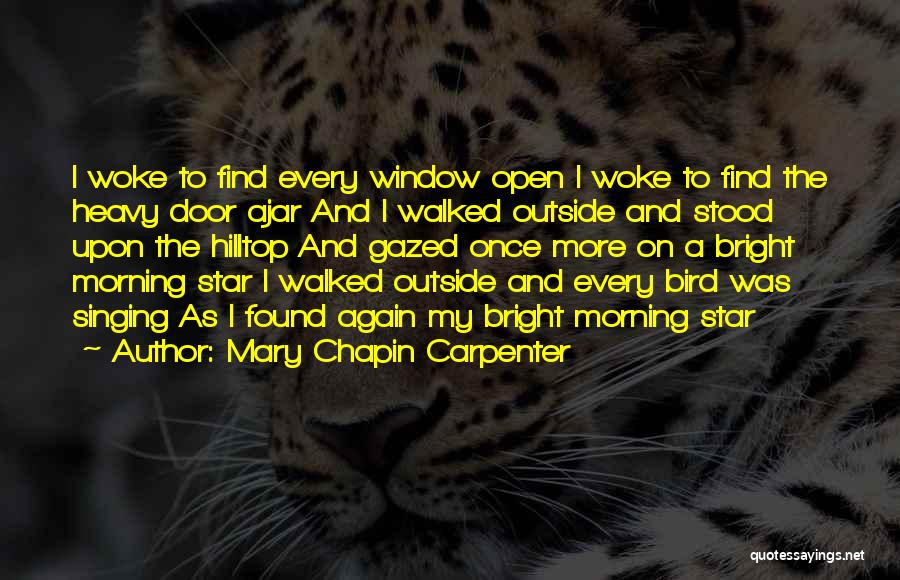 Bright Star Best Quotes By Mary Chapin Carpenter