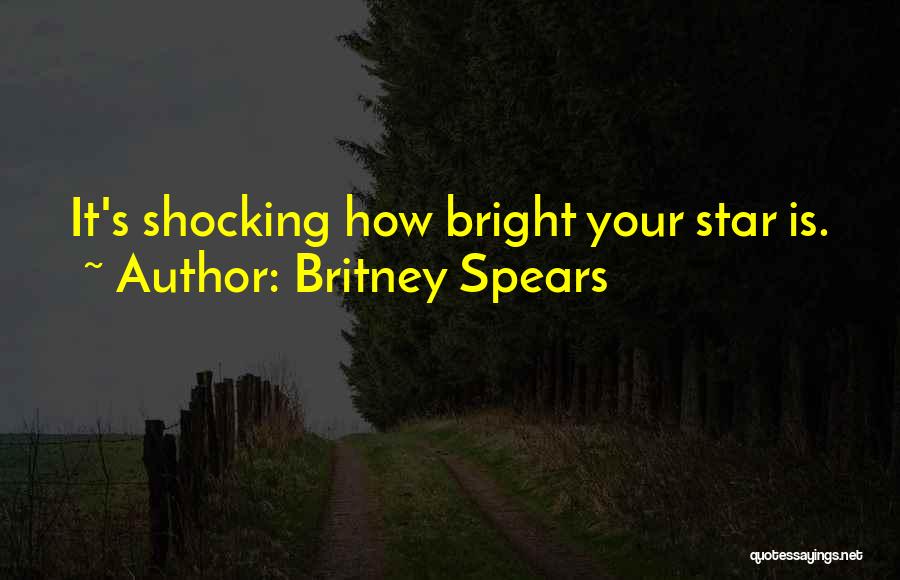 Bright Stars Quotes By Britney Spears