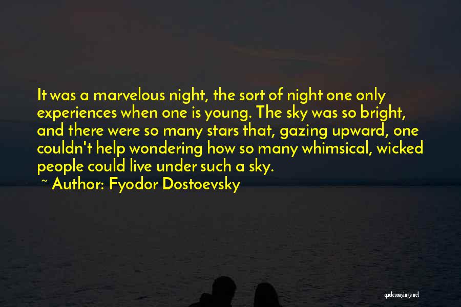 Bright Stars Quotes By Fyodor Dostoevsky